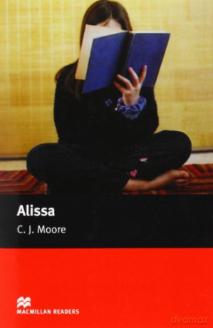 Alissa: Macmillan Reader, Starter - C. J. Moore [KSIĄŻKA]