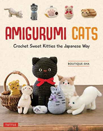 Amigurumi Cats: Crochet Sweet Kitties the Japanese Way - Boutique-Sha [KSIĄŻKA]
