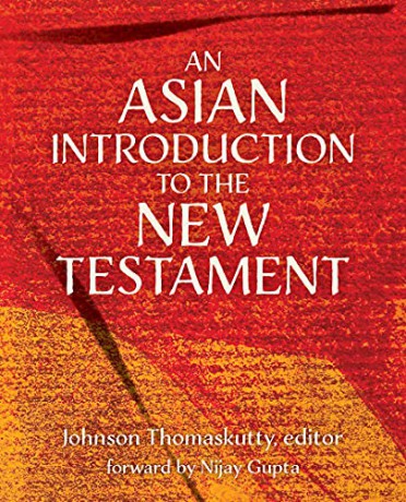 An Asian Introduction to the New Testament: 1 - Nijay K. Gupta [KSIĄŻKA]