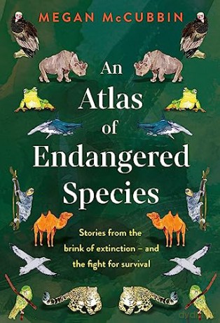 An Atlas of Endangered Species - Megan McCubbin [KSIĄŻKA]