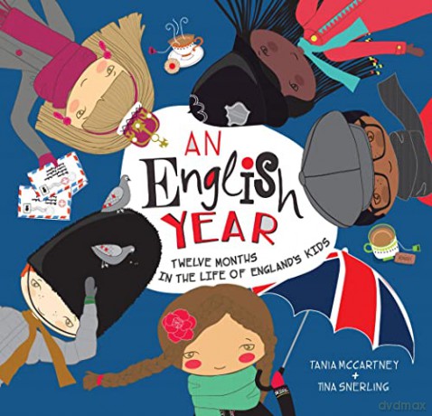 An English Year: Twelve Months in the Life of England's Kids - Tania McCartney [KSIĄŻKA]