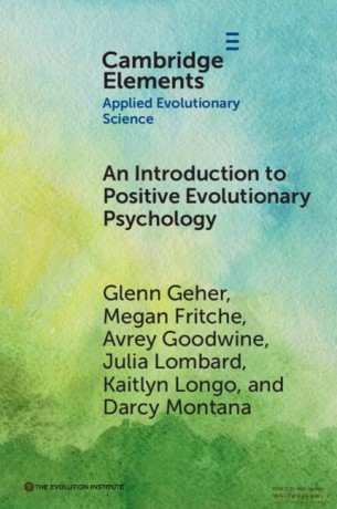 An Introduction to Positive Evolutionary Psychology - Glenn Geher [KSIĄŻKA]