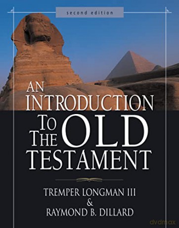 An Introduction to the Old Testament: Second Edition - Tremper Longman III [KSIĄŻKA]