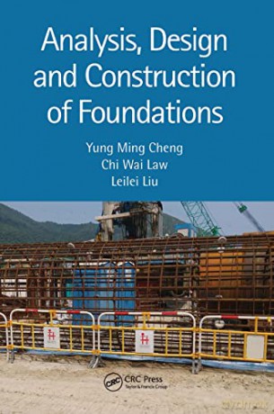 Analysis, Design and Construction of Foundations - Lei Lei Liu [KSIĄŻKA]