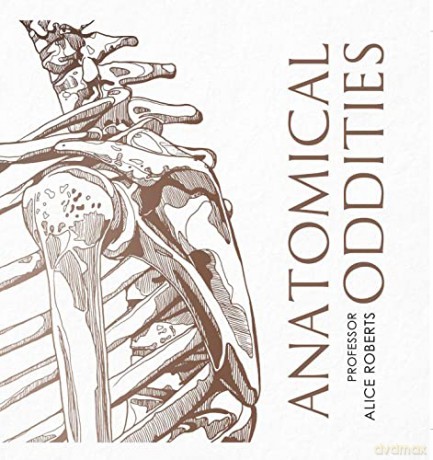 Anatomical Oddities - Alice Roberts [KSIĄŻKA]