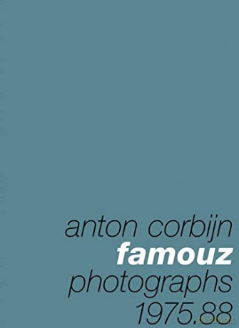 Anton Corbijn: Famouz: Photographs 1975-88 - Anton Corbijn [KSIĄŻKA]