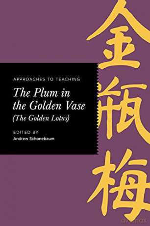 Approaches to Teaching The Plum in the Golden Vase [KSIĄŻKA]
