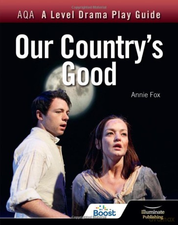 AQA A Level Drama Play Guide: Our Country's Good - Annie Fox [KSIĄŻKA]