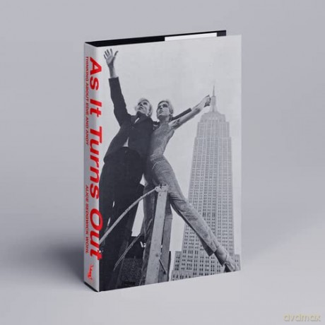 As It Turns Out: Thinking About Edie and Andy - Alice Sedgwick Wohl [KSIĄŻKA]