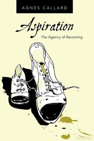 Aspiration: The Agency of Becoming - Agnes Callard [KSIĄŻKA]