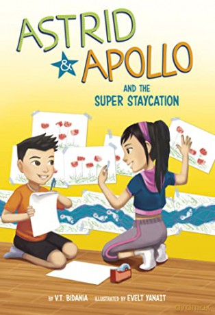 Astrid and Apollo and the Super Staycation - V.T. Bidania [KSIĄŻKA]