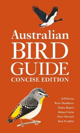 Australian Bird Guide: Concise Edition - Rohan Clarke [KSIĄŻKA]