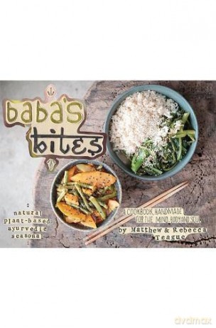 Baba's Bites: A Cookbook, Handmade for the Mind, Body and Soul - Matthew Teague and Rebecca Teague [KSIĄŻKA]
