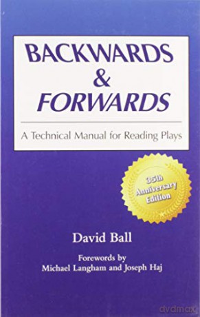 Backwards and Forwards: A Technical Manual for Reading Plays [KSIĄŻKA]