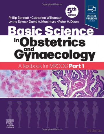 Basic Science in Obstetrics and Gynaecology: A Textbook for MRCOG Part 1 - Phillip Bennett BSc PhD MD FRCOG [KSIĄŻKA]