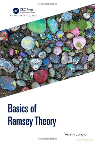 Basics of Ramsey Theory - Veselin Jungić [KSIĄŻKA]