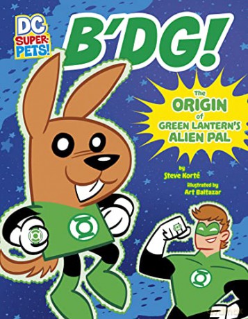 B'dg!: The Origin of Green Lantern's Alien Pal - Steve Korté [KSIĄŻKA]