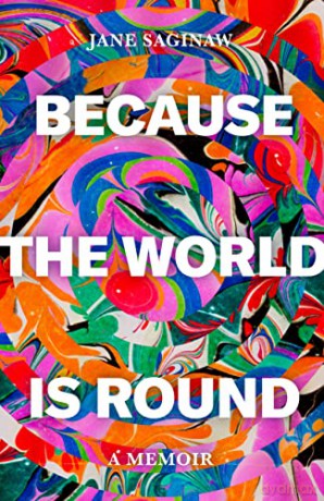 Because the World is Round - Jane Saginaw [KSIĄŻKA]