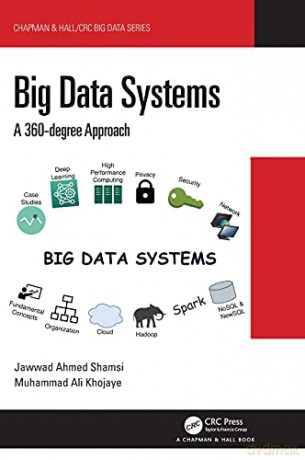 Big Data Systems: A 360-degree Approach - Jawwad Ahmed Shamsi [KSIĄŻKA]