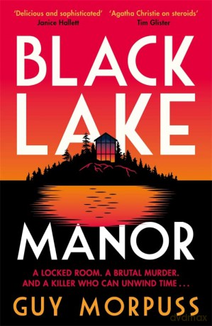 Black Lake Manor - Guy Morpuss [KSIĄŻKA]