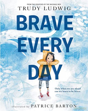 Brave Every Day - Trudy Ludwig [KSIĄŻKA]