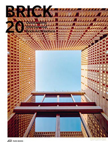 Brick 20: Outstanding International Brick Architecture - Laura Iloniemi [KSIĄŻKA]