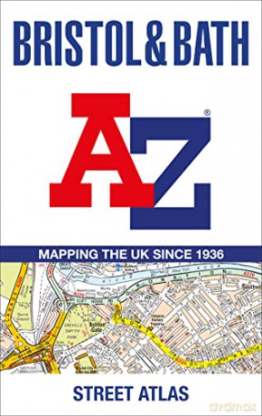 Bristol and Bath A-Z Street Atlas - A-Z Maps [KSIĄŻKA]