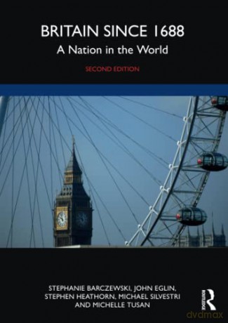 Britain since 1688: A Nation in the World - Stephanie Barczewski [KSIĄŻKA]