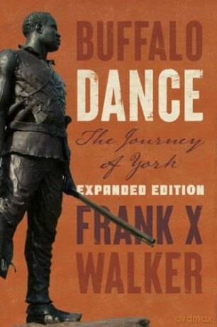 Buffalo Dance: The Journey of York - Frank Walker [KSIĄŻKA]