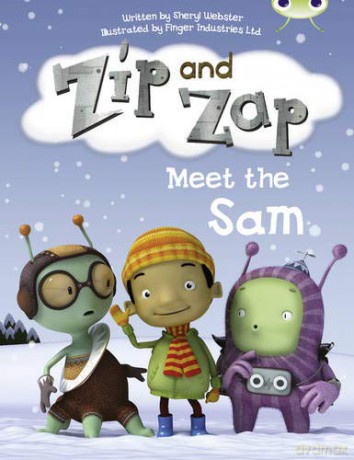 Bug Club Guided Fiction Year 1 Yellow B Zip and Zap meet the Same - Sheryl Webster [KSIĄŻKA]