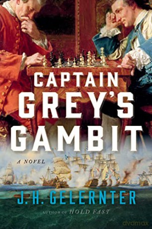 Captain Grey's Gambit: A Novel - J. H. Gelernter [KSIĄŻKA]