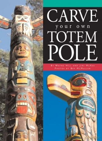 Carve Your Own Totem Pole - Bev McMullen [KSIĄŻKA]