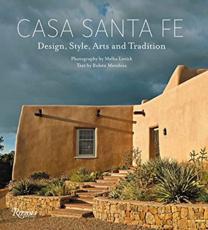 Casa Santa Fe: Design, Style, Arts, and Tradition - Melba Levick [KSIĄŻKA]