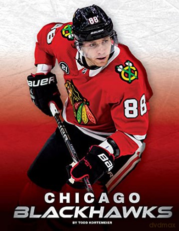 Chicago Blackhawks - Todd Kortemeier [KSIĄŻKA]