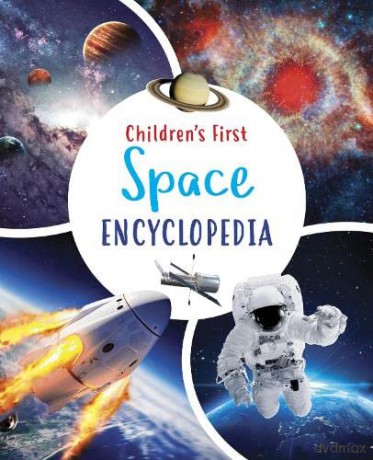 Children's First Space Encyclopedia - Claudia Martin [KSIĄŻKA]