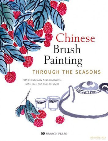 Chinese Brush Painting through the Seasons - Miao Hongbo [KSIĄŻKA]