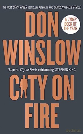 City on Fire: the gripping new crime novel from the international number one bestselling author of The Cartel trilogy - Don Winslow [KSIĄŻKA]