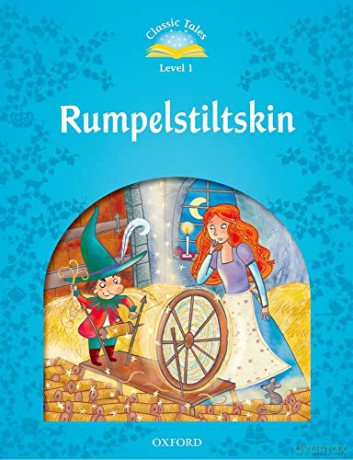 Classic Tales Second Edition: Level 1: Rumplestiltskin - Sue Arengo [KSIĄŻKA]