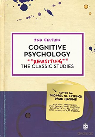 Cognitive Psychology: Revisiting the Classic Studies - Michael W. Eysenck [KSIĄŻKA]