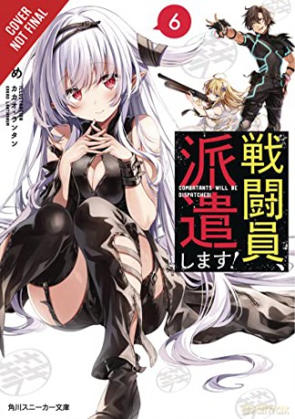 Combatants Will Be Dispatched!, Vol. 6 - Natsume Akatsuki [KSIĄŻKA]