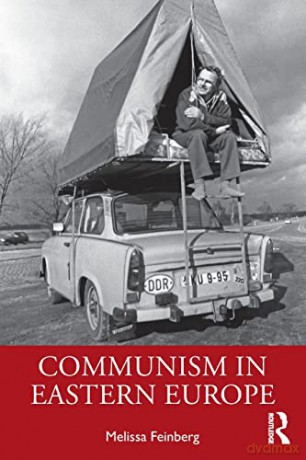 Communism in Eastern Europe - Melissa Feinberg [KSIĄŻKA]