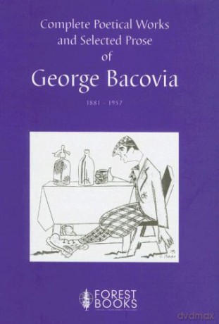 Complete Poetical Works and Selected Prose of George Bacovia 1881-1957 - George Bacovia [KSIĄŻKA]