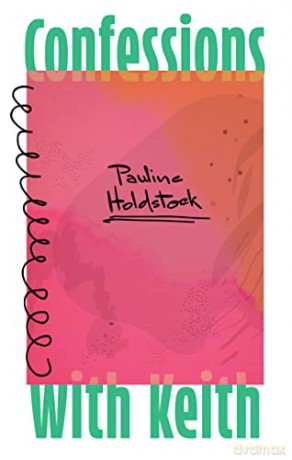 Confessions with Keith: From the Journals of Vita Glass - Pauline Holdstock [KSIĄŻKA]