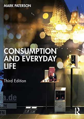 Consumption and Everyday Life - Mark Paterson [KSIĄŻKA]