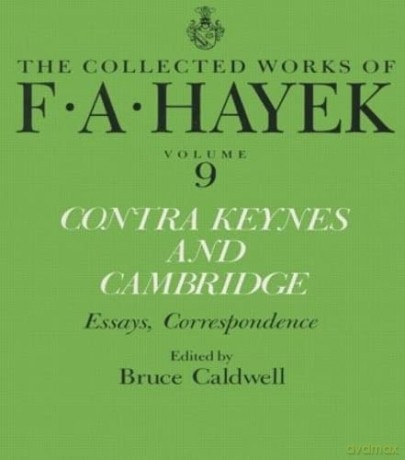 Contra Keynes and Cambridge: Essays, Correspondence - F.A. Hayek [KSIĄŻKA]