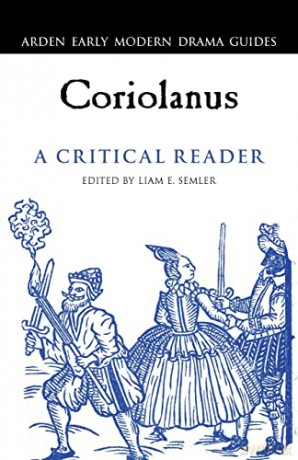 Coriolanus: A Critical Reader - Liam E. Semler [KSIĄŻKA]