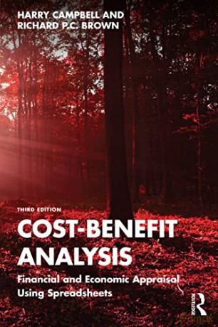 Cost-Benefit Analysis: Financial and Economic Appraisal Using Spreadsheets - Richard P.C. Brown [KSIĄŻKA]