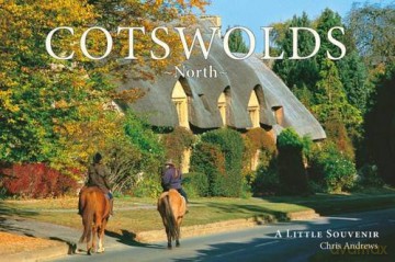 Cotswolds, North: Little Souvenir Book - Chris Andrews [KSIĄŻKA]