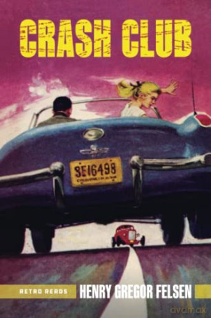 Crash Club: 3 - Henry Gregor Felsen [KSIĄŻKA]