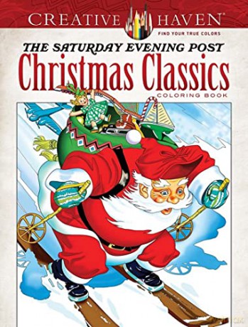 Creative Haven The Saturday Evening Post Christmas Classics Coloring Book - Marty Noble [KSIĄŻKA]